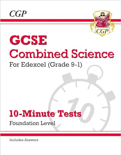 GCSE Combined Science: Edexcel 10-Minute Tests - Foundation (includes Answers) (CGP Edexcel GCSE Combined Science)